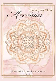 Livro Mandalas - Colorindo a Alma: Colorindo a Alma