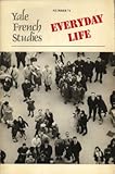 Yale French Studies : Everyday Life, Yale French Studies Staff, 0300040474