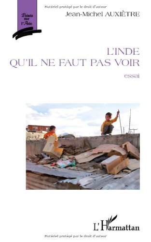L' Inde qu'il ne faut pas voir