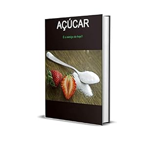 Livro Açúcar : O inimigo de hojé
