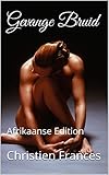 Gevange Bruid: Afrikaanse Edition (Afrikaans Edition)
