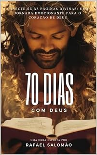 Livro 70 Dias com Deus: Despertando a Transformação Divina em Sua Vida!