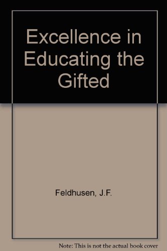 Excellence in Educating the Gifted Excellence in Educating the Gifted