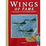 Wings of Fame, The Journal of Classic Combat Aircraft - Vol. 17