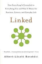 Linked: How Everything Is Connected to Everything Else and What It Means for Business, Science, and Everyday Life