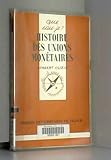 Histoire des Unions monétaires by 