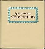 Quick 'N Easy Crocheting (2 Binder Set) by 