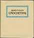 Quick 'N Easy Crocheting (2 Binder Set) by 