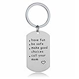 Have Fun, Be Safe, Make Good Choices and Call Your MOM Keychain Key Tag Gift