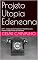 Livro Projeto Utopia Edeneana: DCFT — Display-Câmera Fotoforético Telemétrico como Plataforma Experimental do CONTATOS