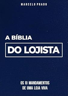 Livro A Bíblia do Lojista: Os dez mandamentos da loja viva