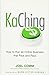 KaChing: How to Run an Online Business that Pays and Pays