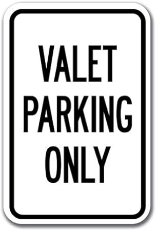 Amazon Com Valet Parking Only Sign 12 X 18 Heavy Gauge Aluminum Signs Office Products