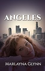Angeles (Memoirs of Marlayna Glynn Book 2)