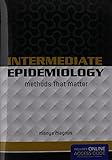 Intermediate Epidemiology: Methods That Matter
