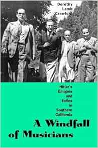 Amazon Com A Windfall Of Musicians Hitler S 201 Migr 233 S And