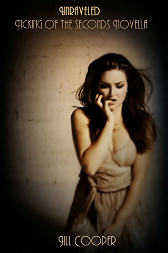 Unraveled: A Between the Seconds Novella (The Rewind Agency)