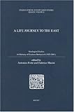 A Life Journey to the East : Sinological Studies in Memory of Guiliano Bertuccioli, , 4900793205