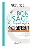 Le petit bon usage de la langue française (Grévisse et langue française) (French Edition) by CEDRICK FAIRON