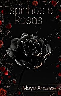 Livro Espinhos e Rosas