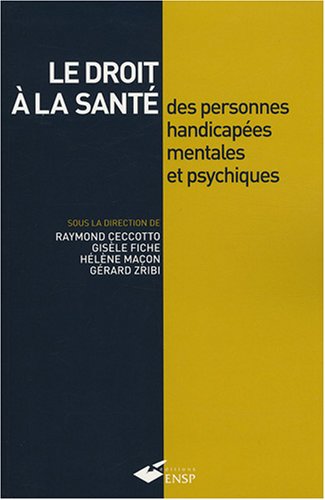 Le  droit à la santé des personnes handicapées mentales et psychiques