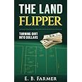 The Land Flipper: Turning Dirt into Dollars