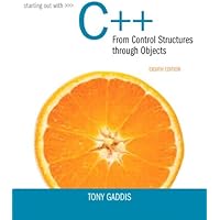 Starting Out with C++ from Control Structures to Objects (8th Edition)
