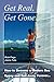 Get Real, Get Gone: How to Become a Modern Sea Gypsy and Sail Away Forever primary