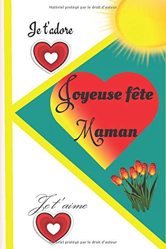 Joyeuse Fete Maman Je T Adore Je T Aime L Etre Angelique Notebook Carnet De Notes Journal Intime Cahier De Notes Pour Ecrire Super Cadeau Pour Les Femmes Les Meres French Edition Bailla Bm Joyeuse Fete Maman Je T Adore Je T Aime L Etre Angelique Notebook Carnet De Notes Journal Intime Cahier De Notes Pour Ecrire Super Cadeau Pour Les Femmes Les Meres French Edition Bailla Bm