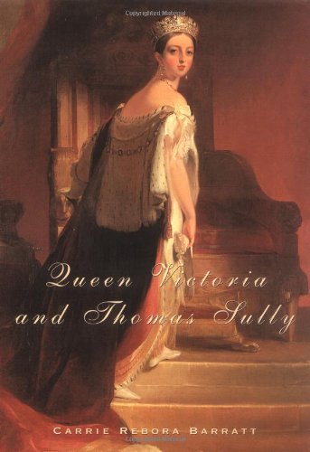 Queen Victoria and Thomas Sully