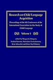 Research on Child Language Acquisition : Proceedings of the 8th Conference of the International Association for the Study of Child Language, , 157473119X