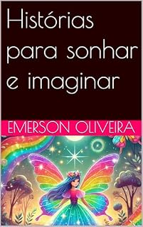 Livro Histórias para sonhar e imaginar