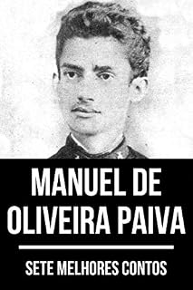 Livro 7 melhores contos de Manuel de Oliveira Paiva