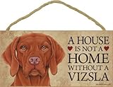 A house is not a home without a Vizsla wood sign plaque