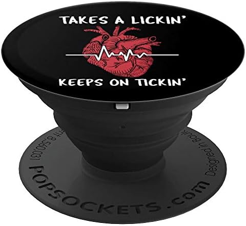 Post Heart Surgery Bypass Recovery Takes A Lickin' - PopSockets Grip and Stand for Phones and Tablets