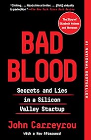 Bad Blood: Secrets and Lies in a Silicon Valley Startup