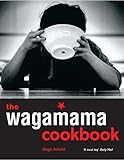 The Wagamama Cookbook by Hugo Arnold
