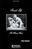 Sexual Life in Ancient Rome, Kiefer, Otto, 0710307012