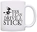ThisWear Funny Sarcasm Gift Yes I Can Drive a Stick Witch Gag Gift 11oz Ceramic Coffee Mug with Handle