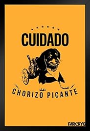 Far Cry 6 Cuidado Chorizo Picante Dog Video Game Gaming Gamer Far Cry Merchandise Collectibles Collectors Edit