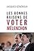 Les bonnes raisons de voter Mélenchon by 