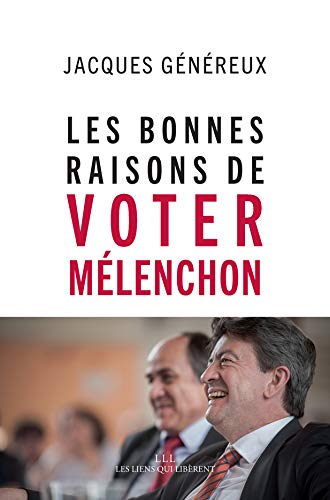 Les bonnes raisons de voter Mélenchon by 