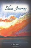 Silent Journey: The Michelle Britton Story by L. D. Ross