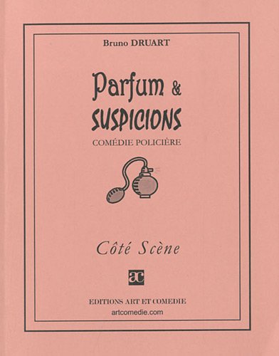 Parfum et suspicions