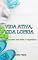 Livro Vida Ativa, Vida Longa: O Guia Completo para Saúde e Longevidade