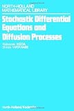 Stochastic Differential Equations and Diffusion Processes, Volume 0 (North-Holland Mathematical Library)