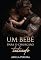 Livro Um Bebê Para o Cirurgião Tatuado (LIVRO ÚNICO)