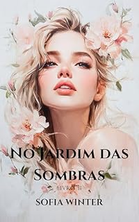 Livro No Jardim das Sombras (O Perfume das Sobras)
