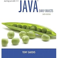 Starting Out with Java: From Control Structures through Objects (6th ...