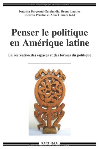 Penser le politique en Amérique latine